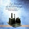 La Sardegna dei 10.000 nuraghi. Simboli e miti dal passato